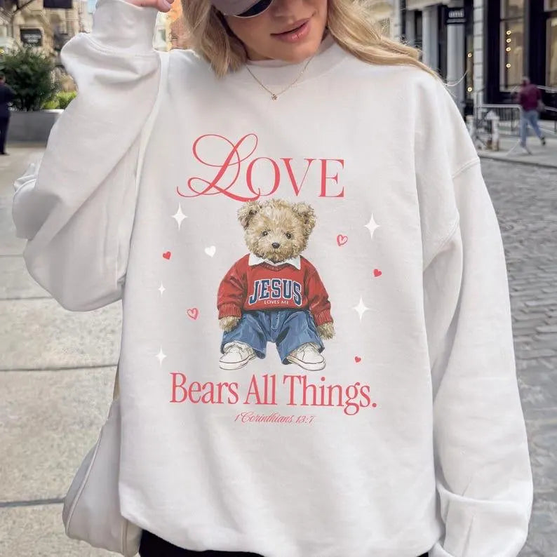 Love Bears All Things Sweatshirt
