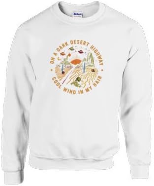 On a Dark Desert Highway Sweatshirt