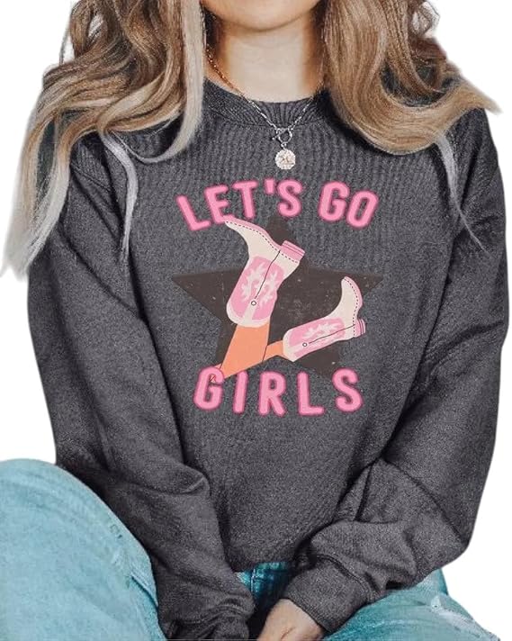 Let’s Go Girls Sweatshirt