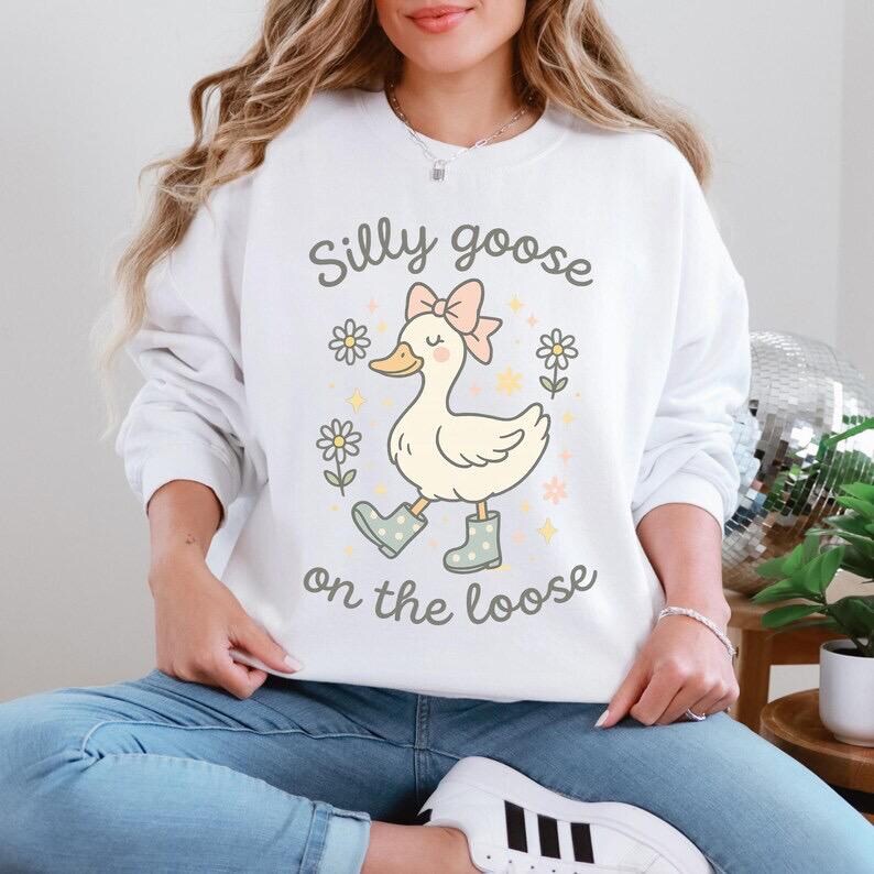 Silly Goose On The Loose Sweatshirt