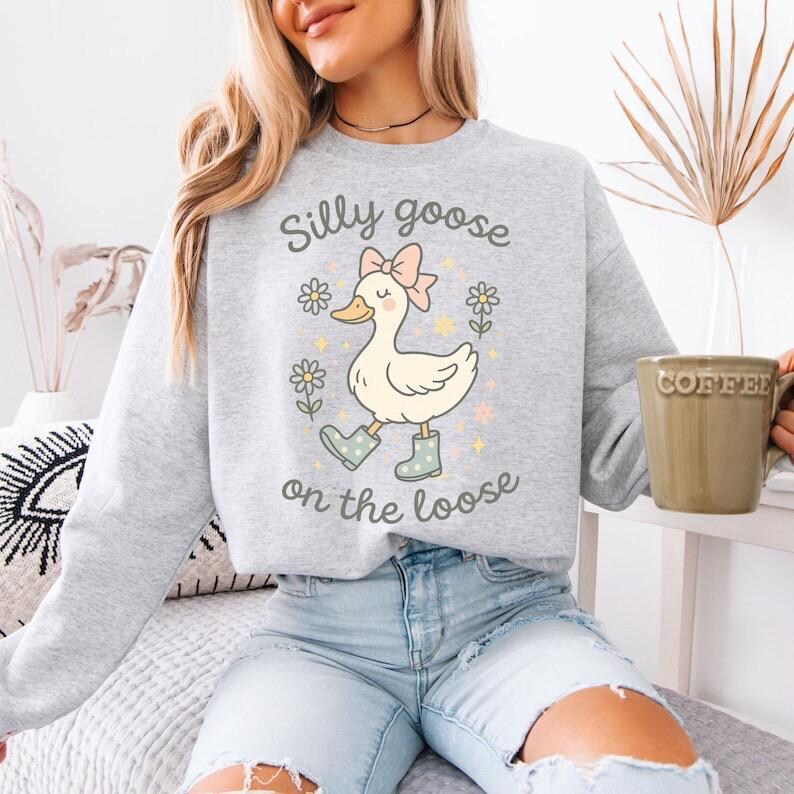 Silly Goose On The Loose Sweatshirt