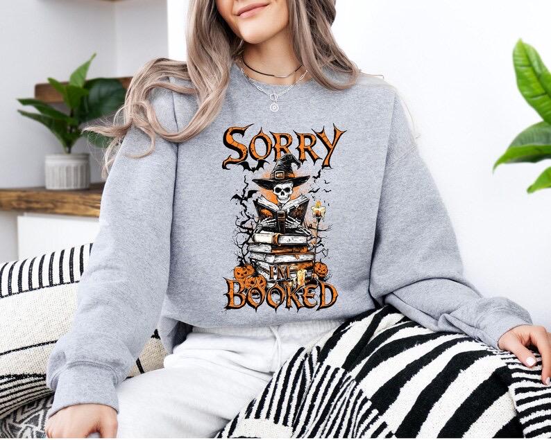Sorry I'm Booked Halloween Sweatshirt