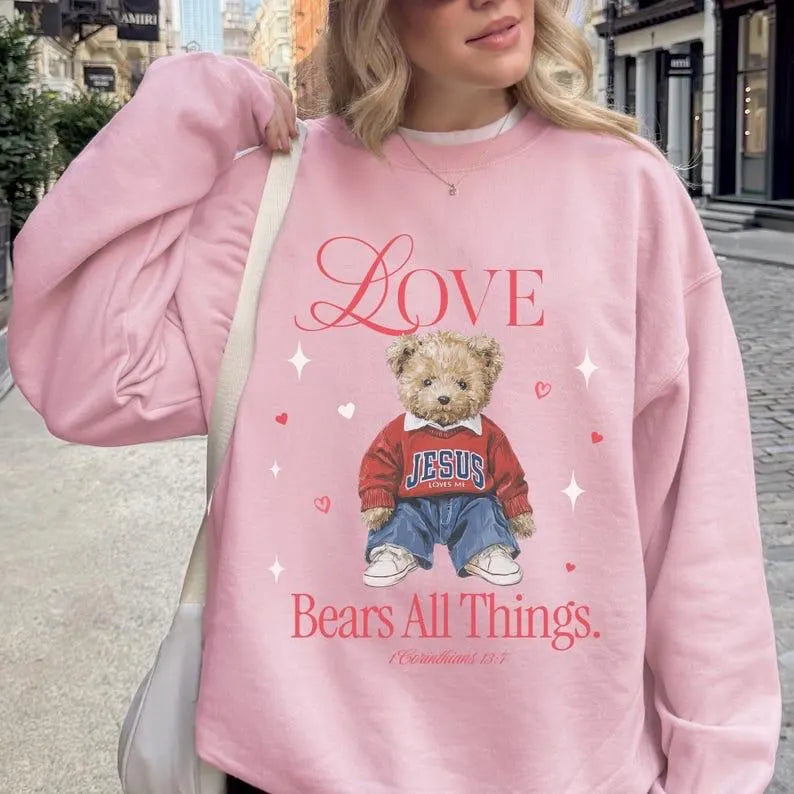 Love Bears All Things Sweatshirt
