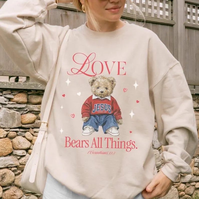 Love Bears All Things Sweatshirt