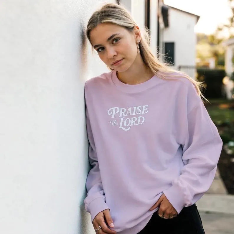 Praise the Lord Sweatshirt